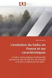 L'évolution du haiku en france et ses caractéristiques