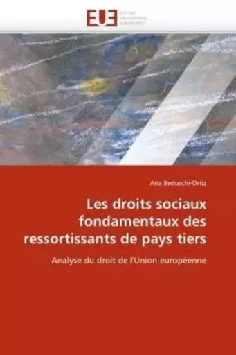 Les droits sociaux fondamentaux des ressortissants de pays tiers -  BEDUSCHI-ORTIZ-A - UNIV EUROPEENNE