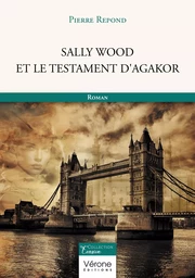 Sally Wood et le Testament d'Agakor