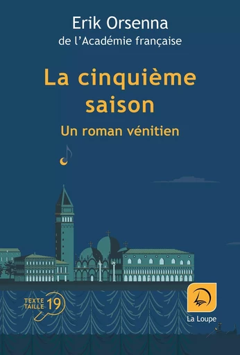 La cinquième saison - Érik Orsenna - DE LA LOUPE