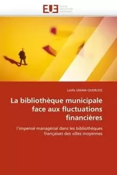 La bibliothèque municipale face aux fluctuations financières