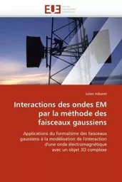 Interactions des ondes em par la méthode des faisceaux gaussiens