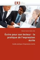 Écrire pour son lecteur - la pratique de l''expression écrite