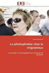 La photophobie chez le migraineux