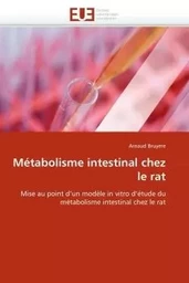 Métabolisme intestinal chez le rat