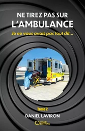 Ne tirez pas sur l'ambulance