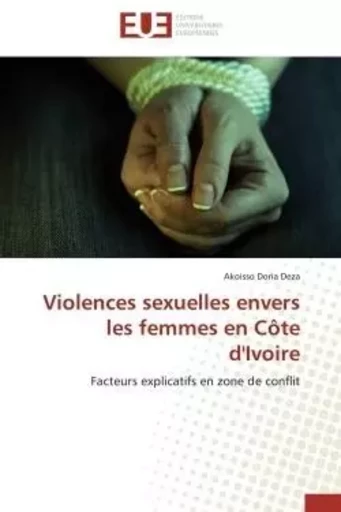 Violences sexuelles envers les femmes en côte d'ivoire -  DEZA-A - UNIV EUROPEENNE