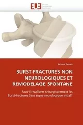 Burst-fractures non neurologiques et remodelage spontane