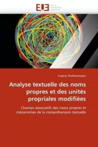 Analyse textuelle des noms propres et des unités propriales modifiées -  SHOKHENMAYER-E - UNIV EUROPEENNE