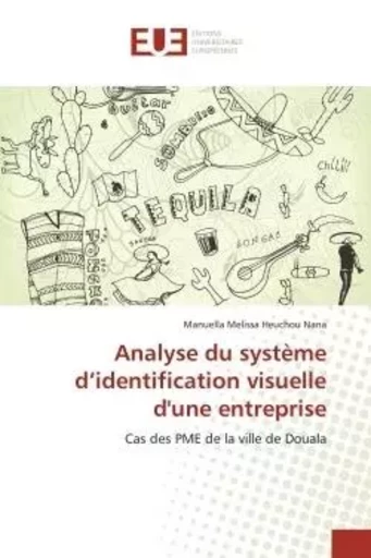 Analyse du système d'identification visuelle d'une entreprise - Manuella Melissa Heuchou Nana - UNIV EUROPEENNE