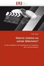 Séance cinéma ou soirée télévision?