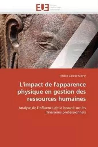 L'impact de l'apparence physique en gestion des ressources humaines -  GARNER-MOYER-H - UNIV EUROPEENNE