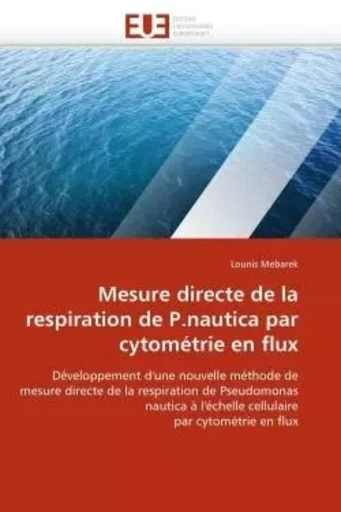 Mesure directe de la respiration de p.nautica par cytométrie en flux -  MEBAREK-L - UNIV EUROPEENNE