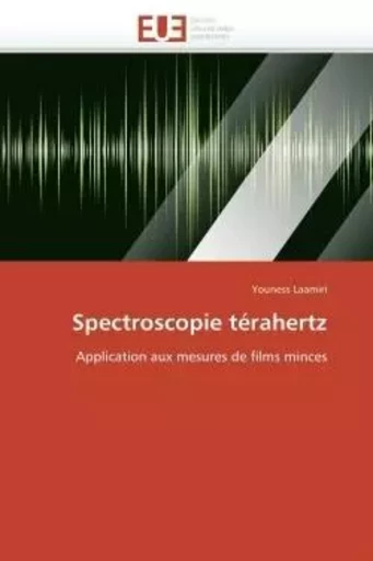 Spectroscopie térahertz -  LAAMIRI-Y - UNIV EUROPEENNE