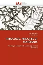 Tribologie, principes et matériaux