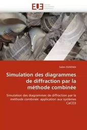 Simulation des diagrammes de diffraction par la méthode combinée