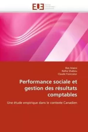 Performance sociale et gestion des résultats comptables -  COLLECTIF GRF - UNIV EUROPEENNE