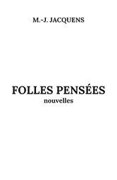 Folles pensées