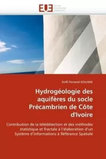 Hydrogéologie des aquifères du socle précambrien de côte d''ivoire -  KOUAME-K - UNIV EUROPEENNE