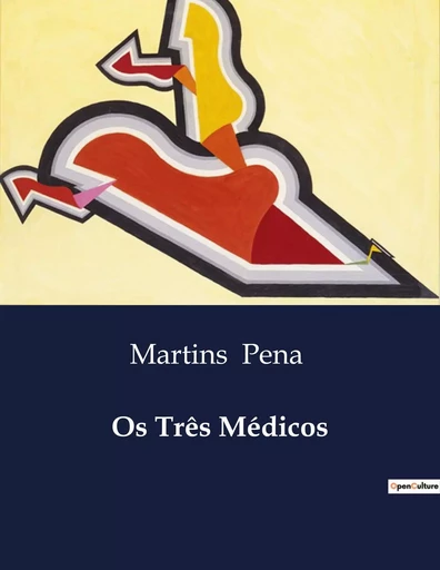 Os Três Médicos - Martins Pena - CULTUREA