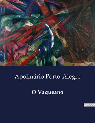 O Vaqueano - Apolinário Porto-Alegre - CULTUREA