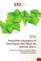 Propriétés physiques et mécaniques des fibres du palmier doum