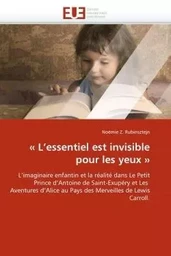 « l''essentiel est invisible pour les yeux »