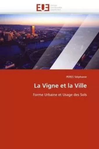 La vigne et la ville -  STEPHANIE-P - UNIV EUROPEENNE