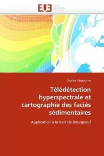 Télédétection hyperspectrale et cartographie des faciès sédimentaires -  VERPOORTER-C - UNIV EUROPEENNE