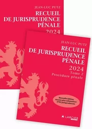 Recueil de Jurisprudence pénale - 2024 - Tome 1 + Tome 2