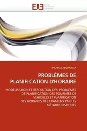 Problèmes de planification d''horaire