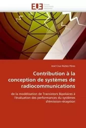 Contribution à la conception de systèmes de radiocommunications