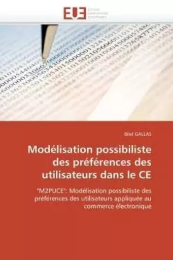 Modélisation possibiliste des préférences des utilisateurs dans le ce -  GALLAS-B - UNIV EUROPEENNE