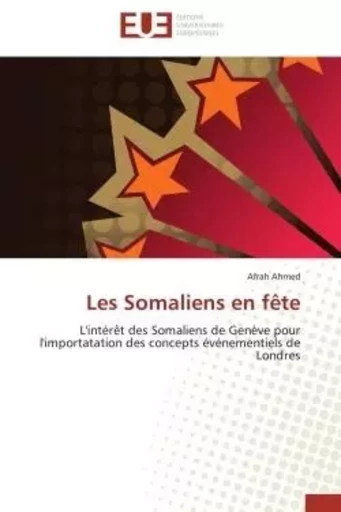 Les Somaliens en fête - Afrah Ahmed - UNIV EUROPEENNE