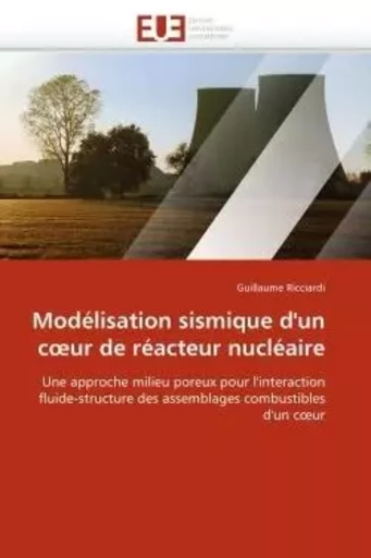 Modélisation sismique d''un c ur de réacteur nucléaire -  RICCIARDI-G - UNIV EUROPEENNE