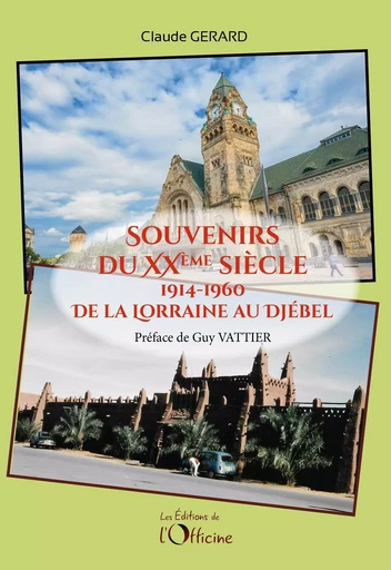 Souvenirs du XXème siècle - CLAUDE GERARD - OFFICINE