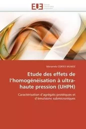 Etude des effets de l homogénéisation à ultra-haute pression (uhph)