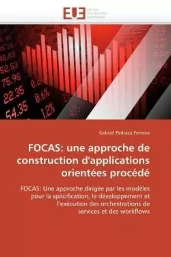 Focas: une approche de construction d'applications orientées procédé -  PEDRAZA FERREIRA-G - UNIV EUROPEENNE