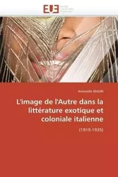 L'image de l'autre dans la littérature exotique et coloniale italienne