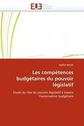 Les compétences budgétaires du pouvoir législatif