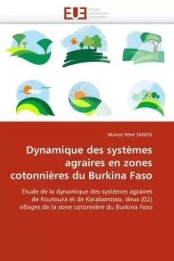 Dynamique des systèmes agraires en zones cotonnières du burkina faso -  SANOU-M - UNIV EUROPEENNE