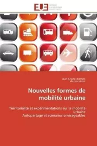 Nouvelles formes de mobilité urbaine - Jean-Charles Ramelli, Vincent Amat - UNIV EUROPEENNE