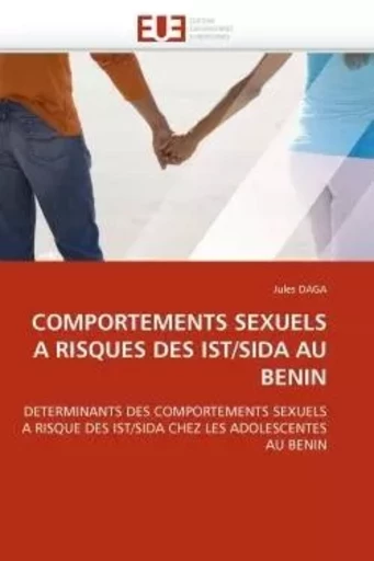 Comportements sexuels a risques des ist/sida au benin -  DAGA-J - UNIV EUROPEENNE