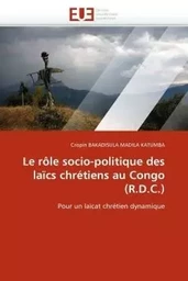 Le rôle socio-politique des laïcs chrétiens au congo (r.d.c.)