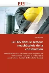 Le fos dans le secteur neuchâtelois de la construction