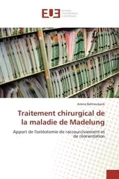 Traitement chirurgical de la maladie de Madelung