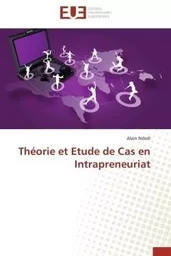 Théorie et etude de cas en intrapreneuriat