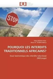 Pourquoi les interdits traditionnels africains?