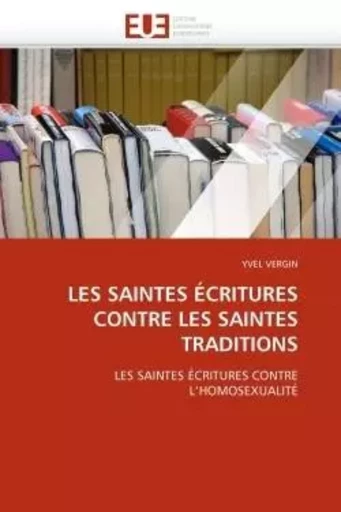 Les saintes écritures contre les saintes traditions -  VERGIN-Y - UNIV EUROPEENNE