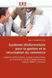 Systèmes d''informations pour la gestion et la sécurisation du commerce